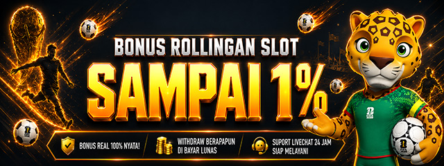 Bonus Rollingan SLOT 1%